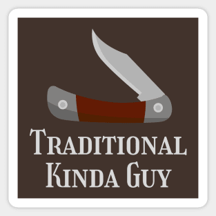 Traditional Knife Kinda Guy Sticker